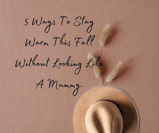 Stay Warm This Fall with 5 Stylish Tips to Embrace the Season - Glamourous Grace