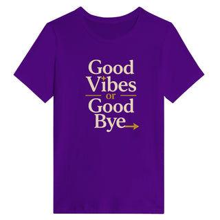Good Vibes Or Good Bye Energy Check T-Shirt