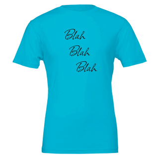 Blah Blah Blah Whatever T-Shirt
