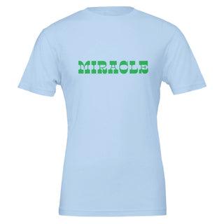 You Are The Proof Miracle T-Shirt