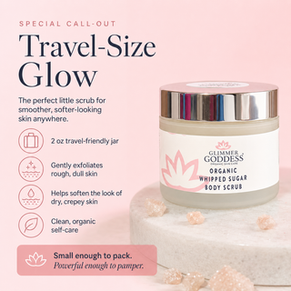 Organic Whipped Sugar Body Scrub 2 oz – Travel Size Crepey Skin Treatment & Exfoliator - Glamourous Grace