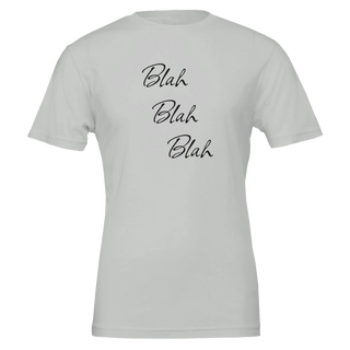 Blah Blah Blah Whatever T-Shirt
