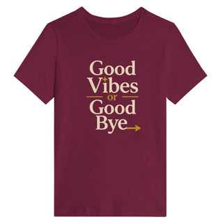 Good Vibes Or Good Bye Energy Check T-Shirt