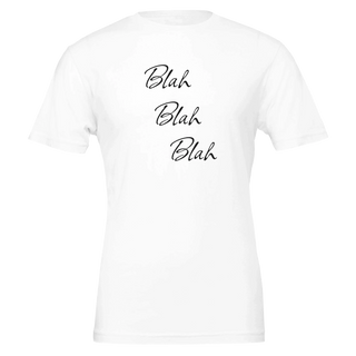 Blah Blah Blah Whatever T-Shirt