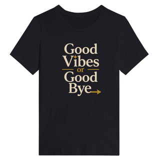 Good Vibes Or Good Bye Energy Check T-Shirt