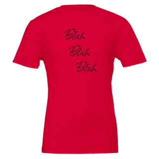 Blah Blah Blah Whatever T-Shirt