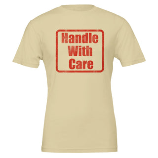 Be Gentle Handle With Care Tee