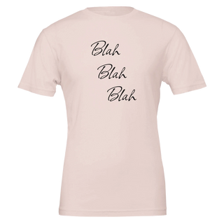 Blah Blah Blah Whatever T-Shirt