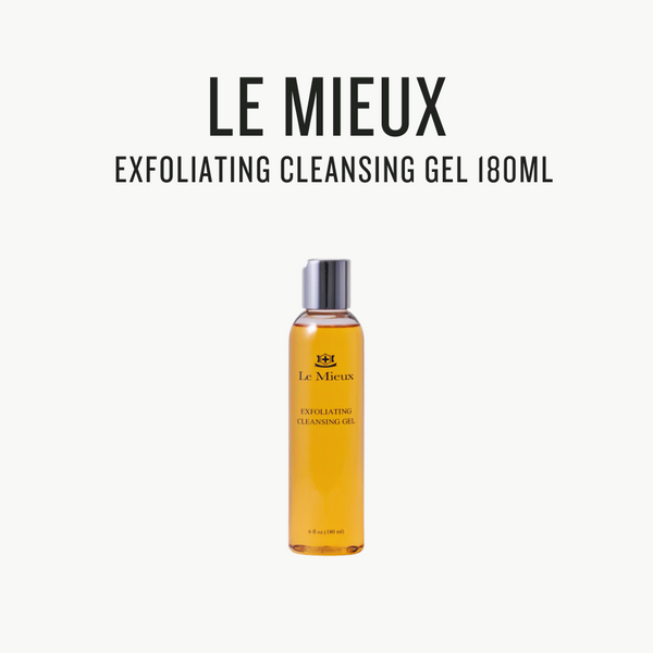 [ LE MIEUX ] Exfoliating Cleansing Gel 180ml - Glamourous Grace