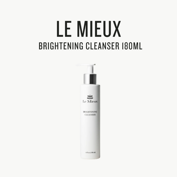 [ LE MIEUX ] Brightening Cleanser 180ml - Glamourous Grace