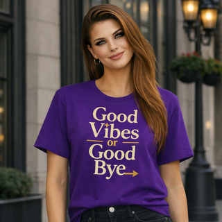 Good Vibes Or Good Bye Energy Check T-Shirt