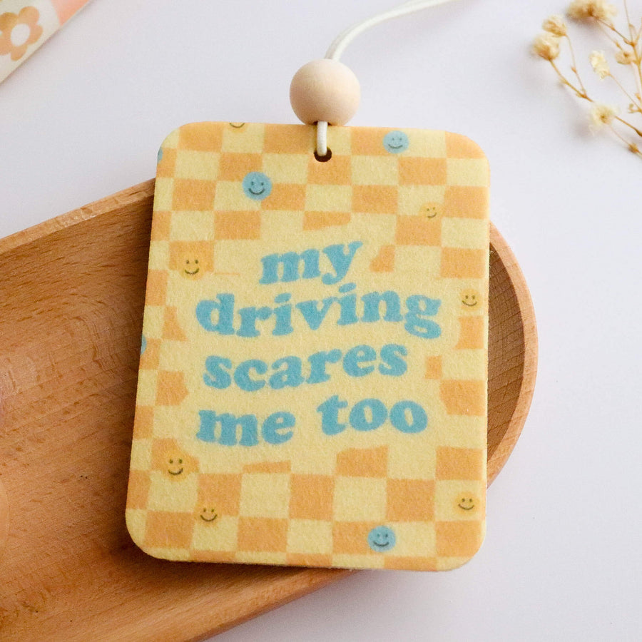 My Driving Scares Me Too Unscented Reusable Felt Car Freshie