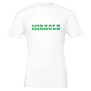 You Are The Proof Miracle T-Shirt