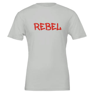 Don't Tell Me I Can't REBEL T-Shirt