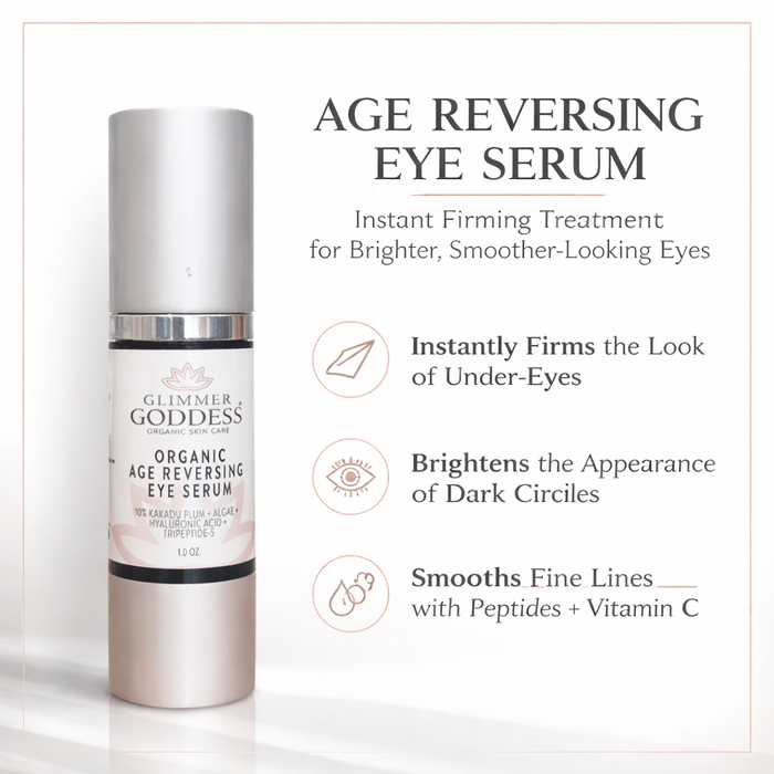 Organic Age Reversing Eye Serum – Instant Firming Treatment - Glamourous Grace