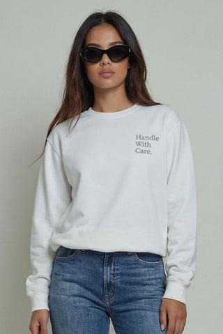 Handle With Care Sweatshirt