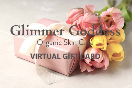 Organic Skin Care E-Gift Card - Glamourous Grace
