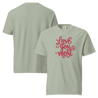 Love You Most T-Shirt